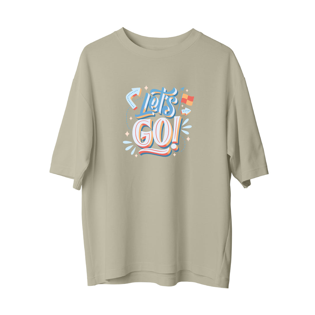 Lets go - Oversize T-Shirt