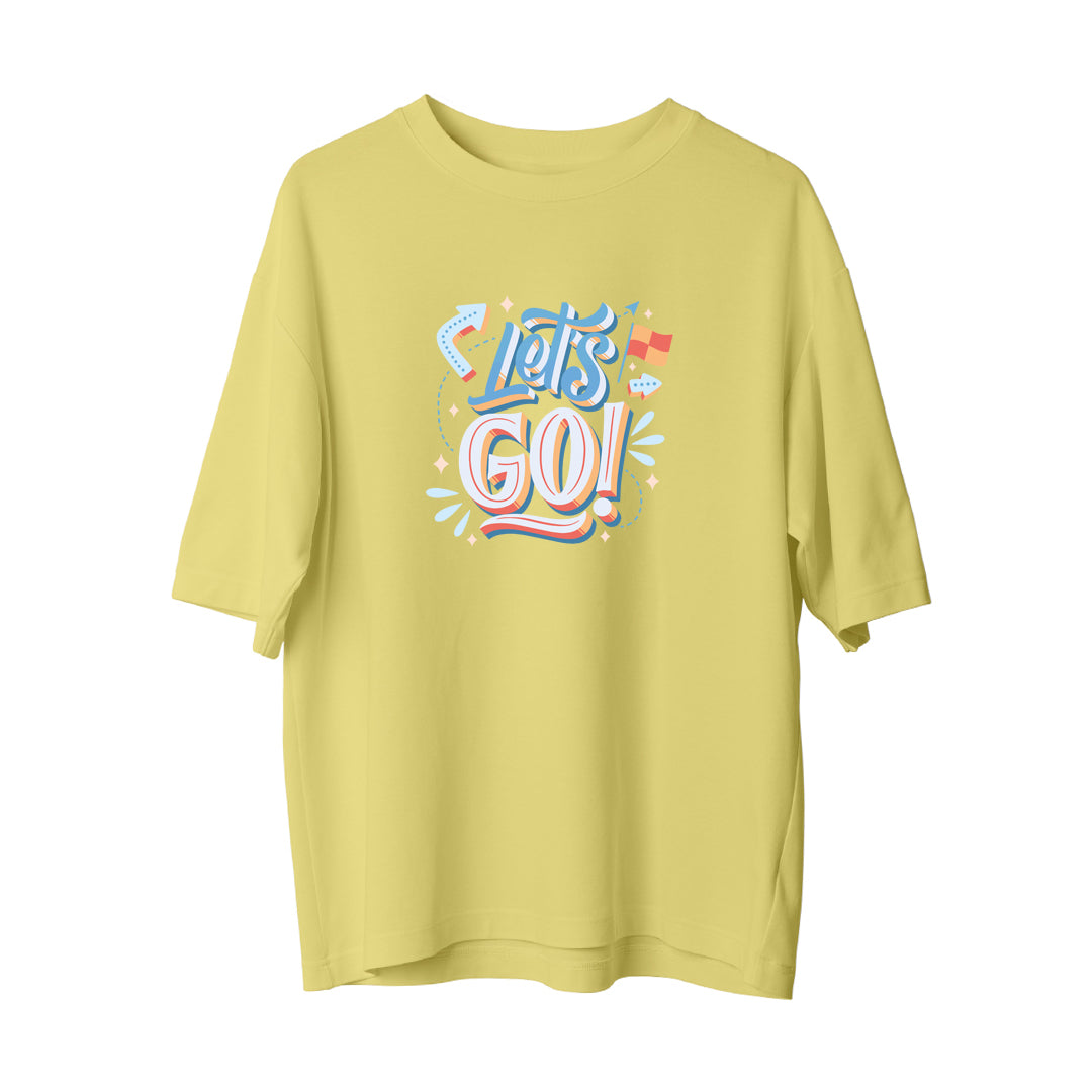 Lets go - Oversize T-Shirt