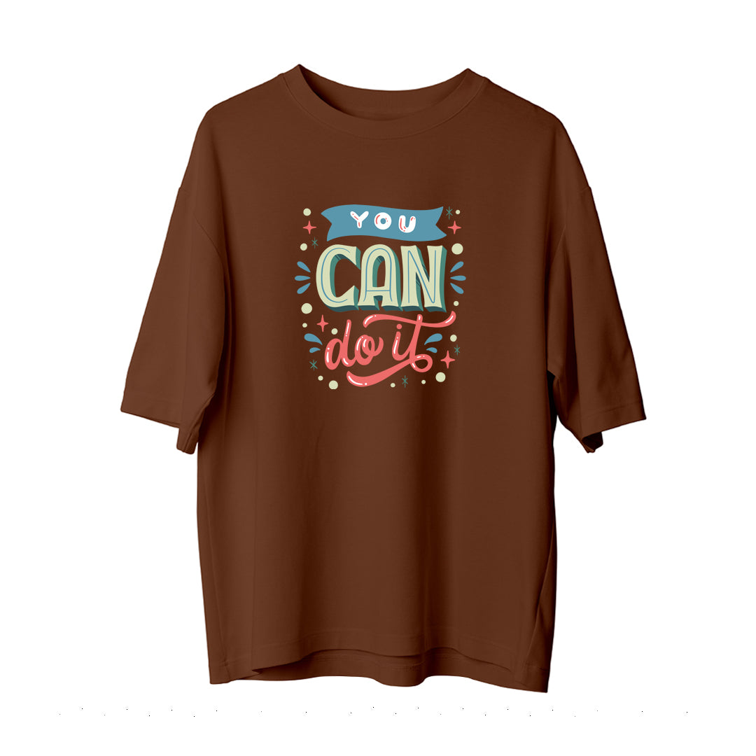 You Can Do It - Oversize T-Shirt