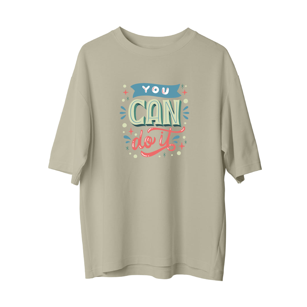 You Can Do It - Oversize T-Shirt