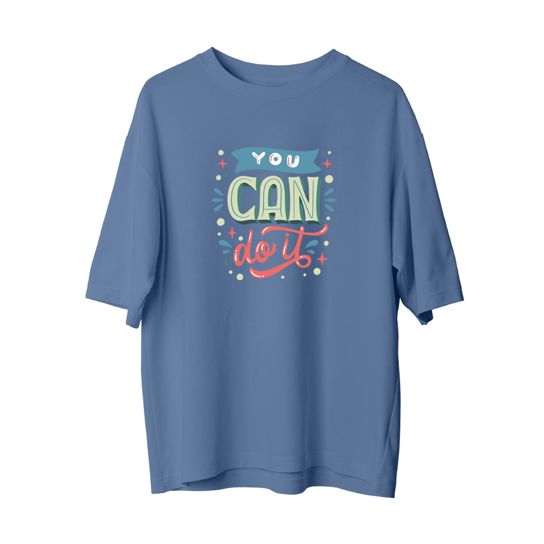 You Can Do It - Oversize T-Shirt