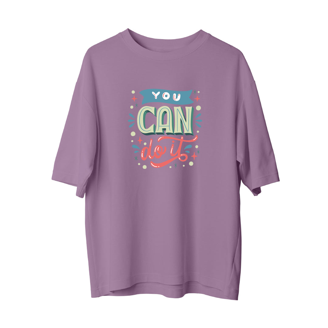 You Can Do It - Oversize T-Shirt