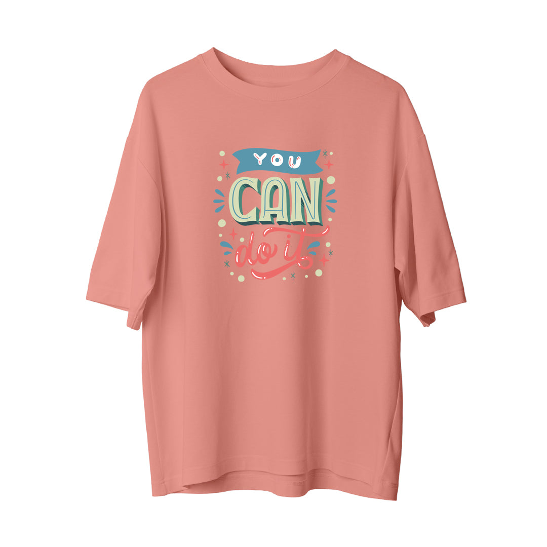 You Can Do It - Oversize T-Shirt