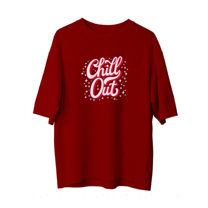 Chill Out - Oversize T-Shirt