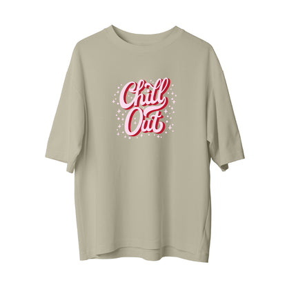 Chill Out - Oversize T-Shirt