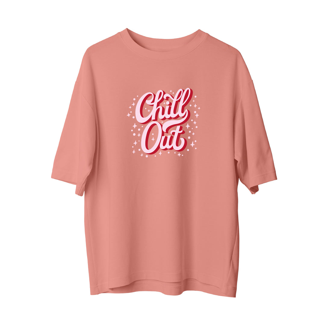 Chill Out - Oversize T-Shirt