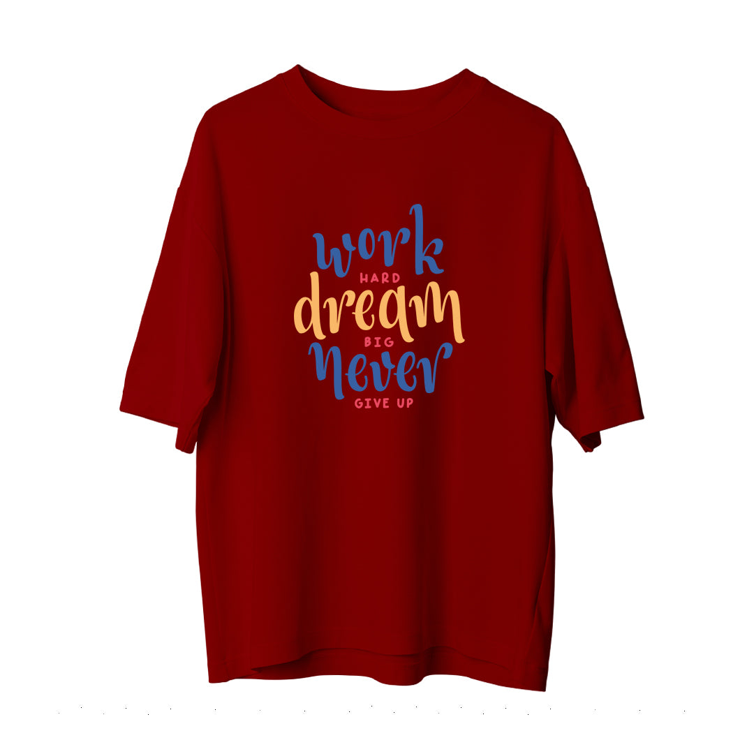 Dream Big - Oversize T-Shirt