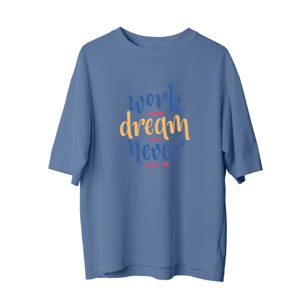 Dream Big - Oversize T-Shirt