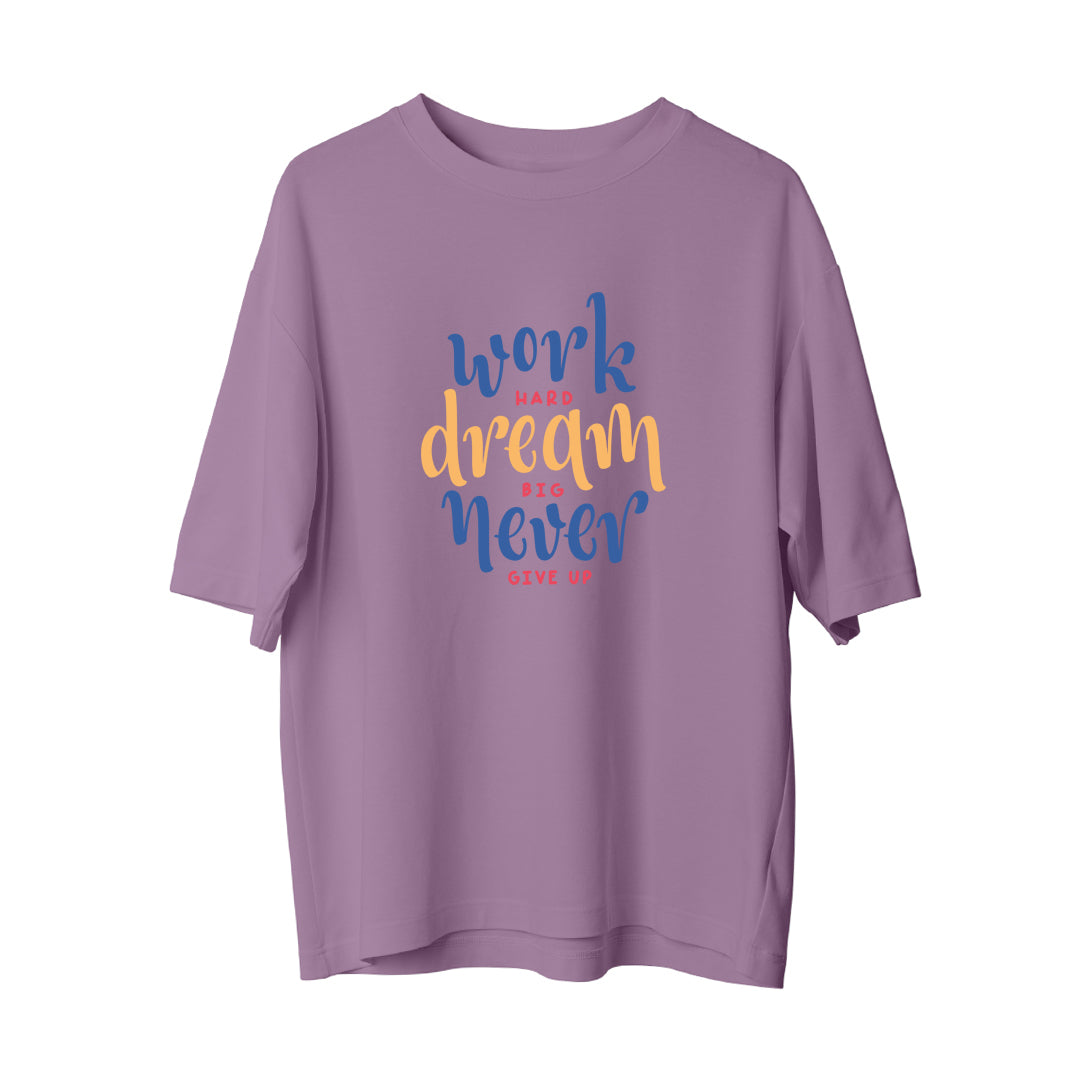 Dream Big - Oversize T-Shirt