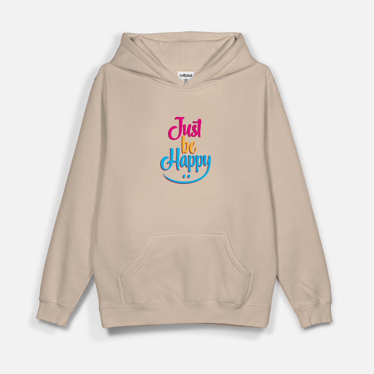 Just Be Happy - Hoodie
