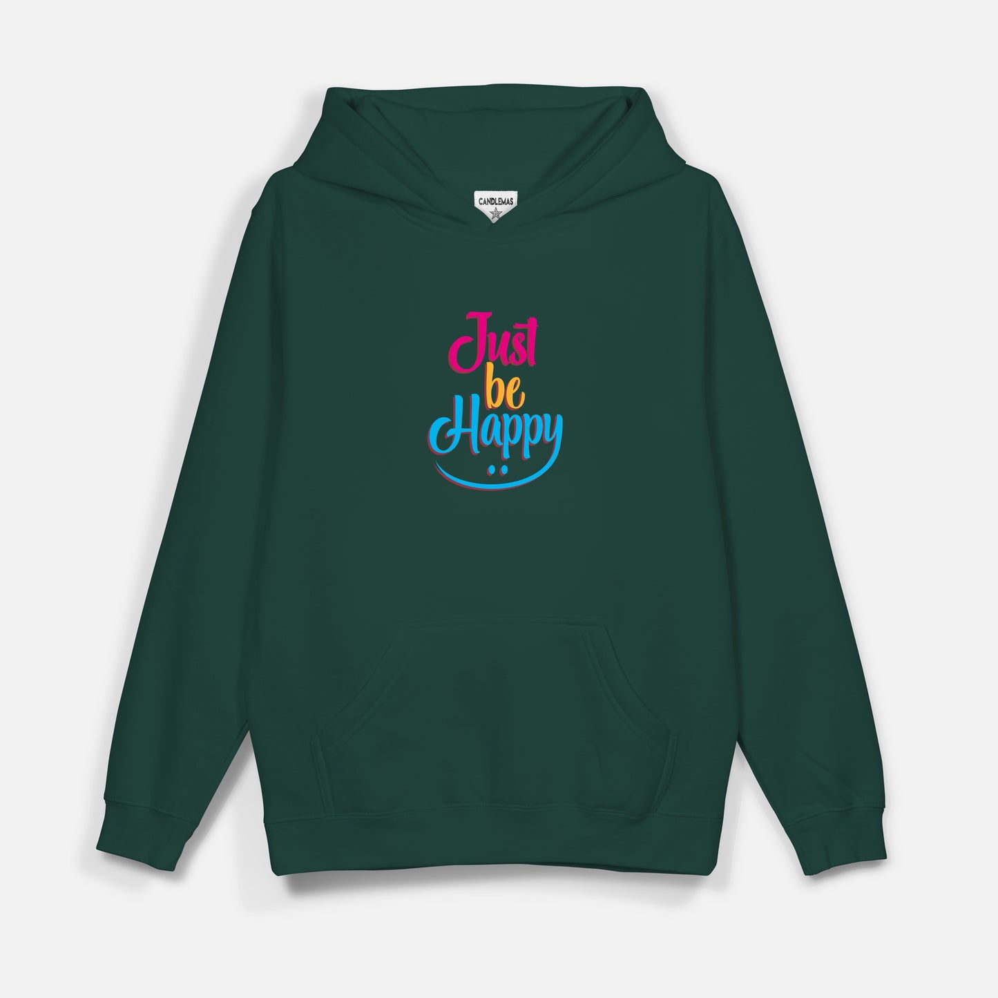 Just Be Happy - Hoodie
