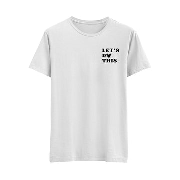 Lets Do This - Regular T-Shirt