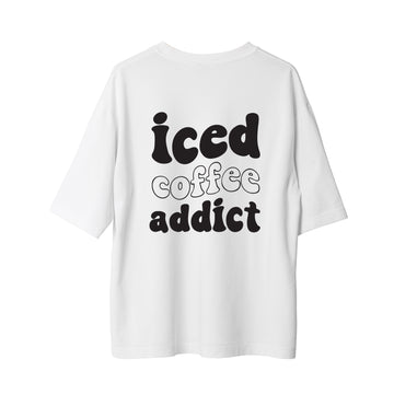 İced Coffee Addict - Oversize T-Shirt
