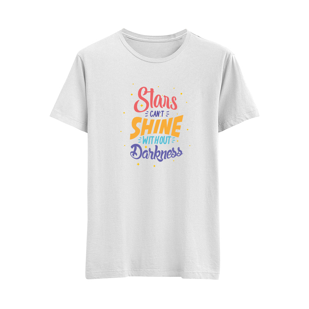 Stars Can't Shine Without Darkness - Regular T-Shirt