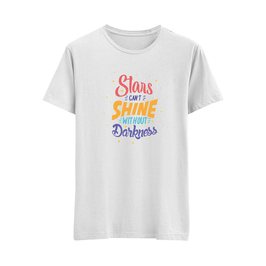 Stars Can't Shine Without Darkness - Regular T-Shirt