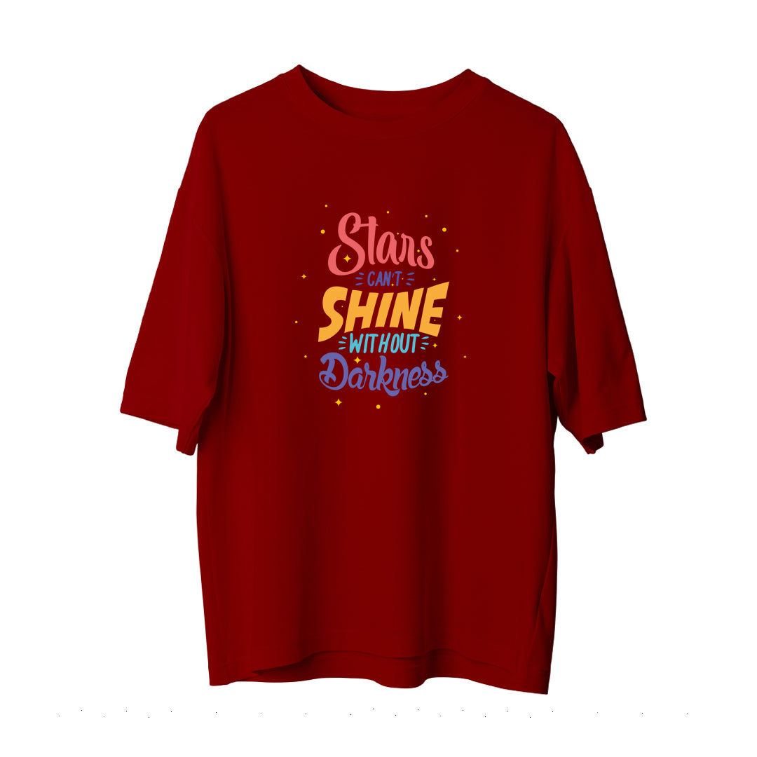 Stars Can't Shine Without Darkness - Oversize T-Shirt