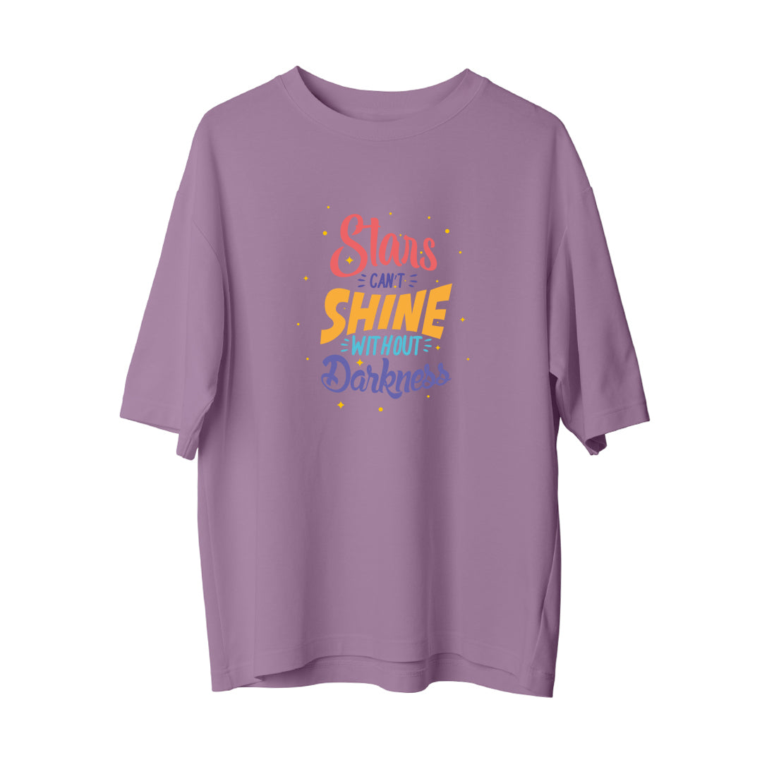 Stars Can't Shine Without Darkness - Oversize T-Shirt