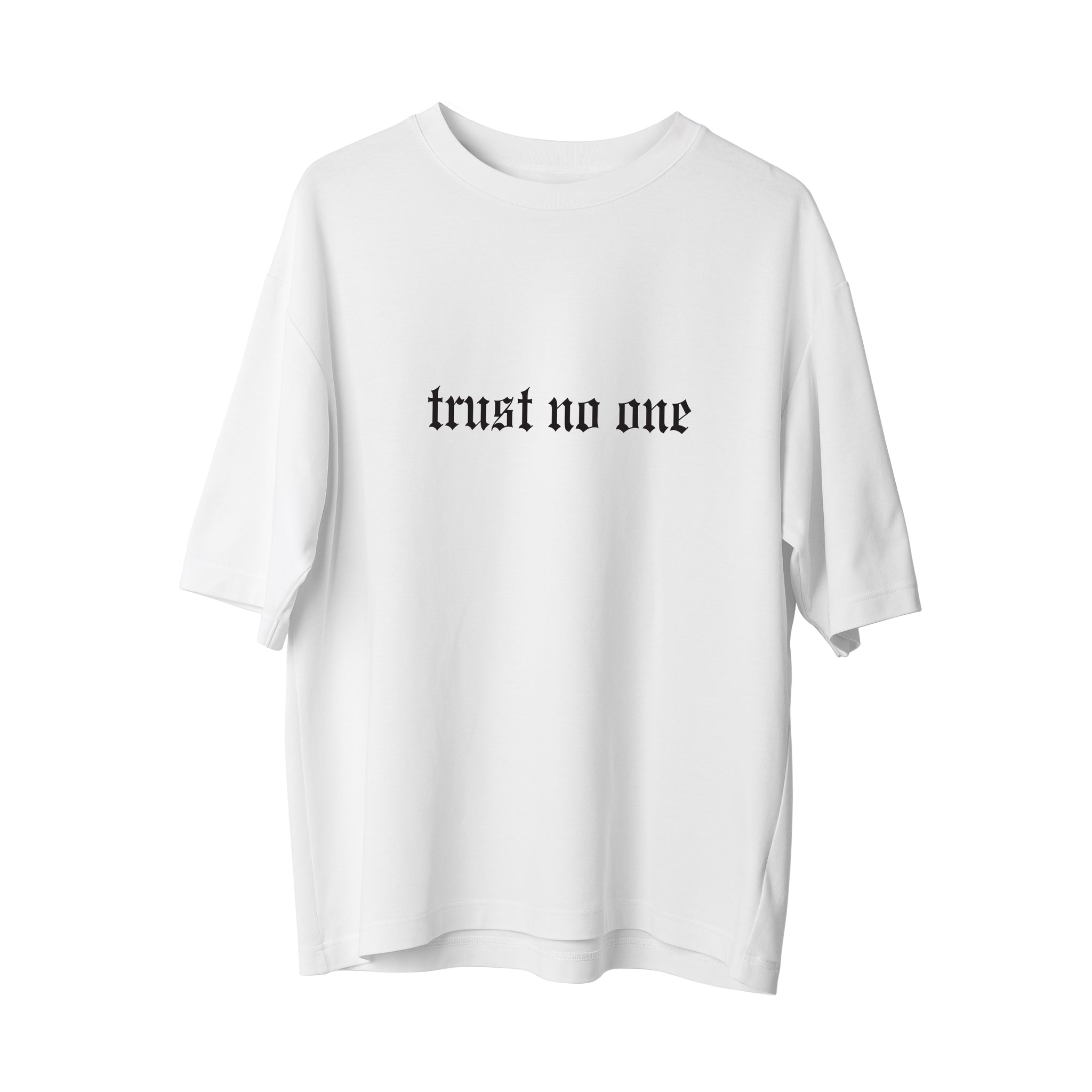 Trust No One - Oversize T-Shirt