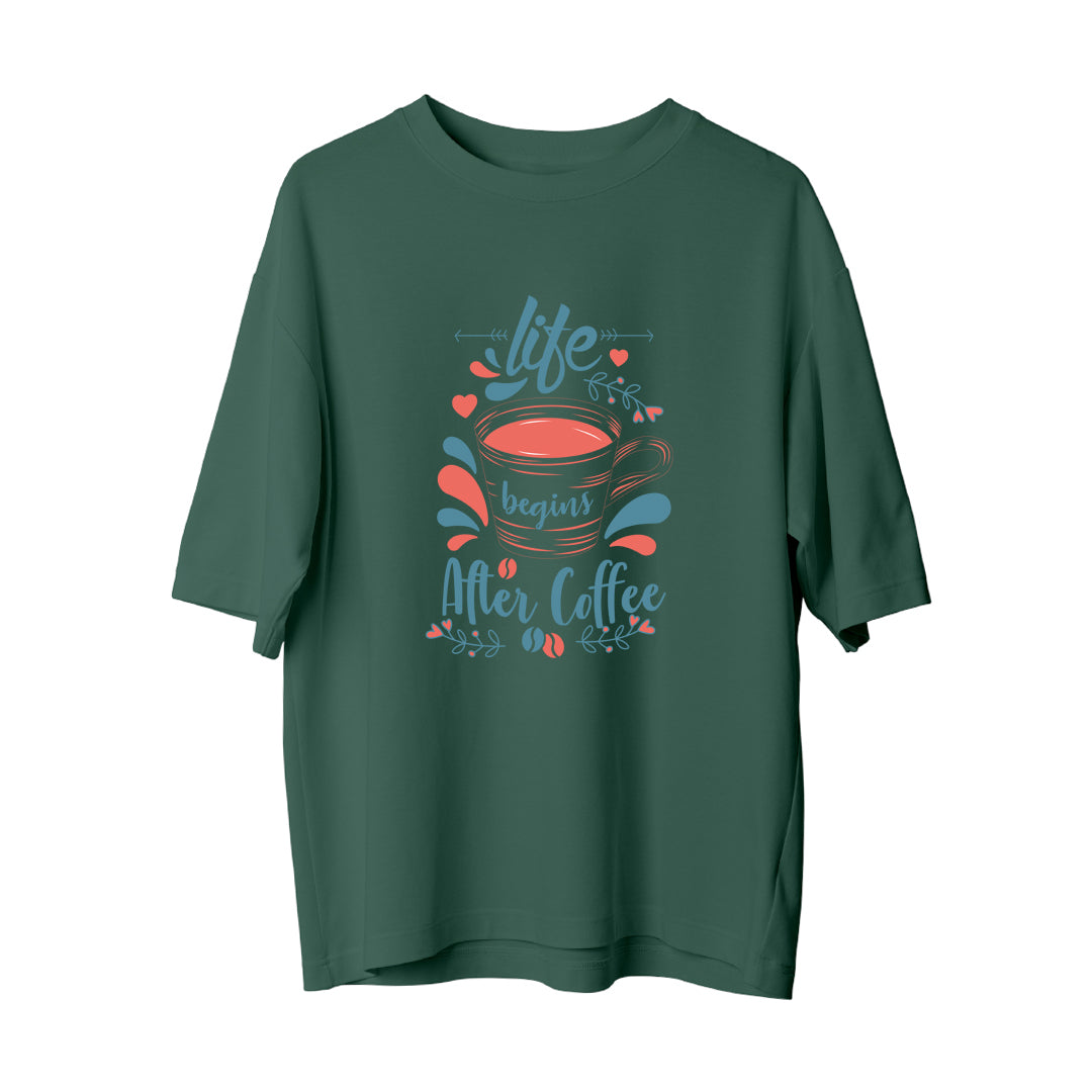 Life Begins After Coffee - Oversize T-Shirt