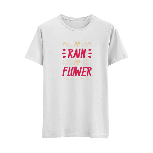 No Rain No Flower - Regular T-Shirt