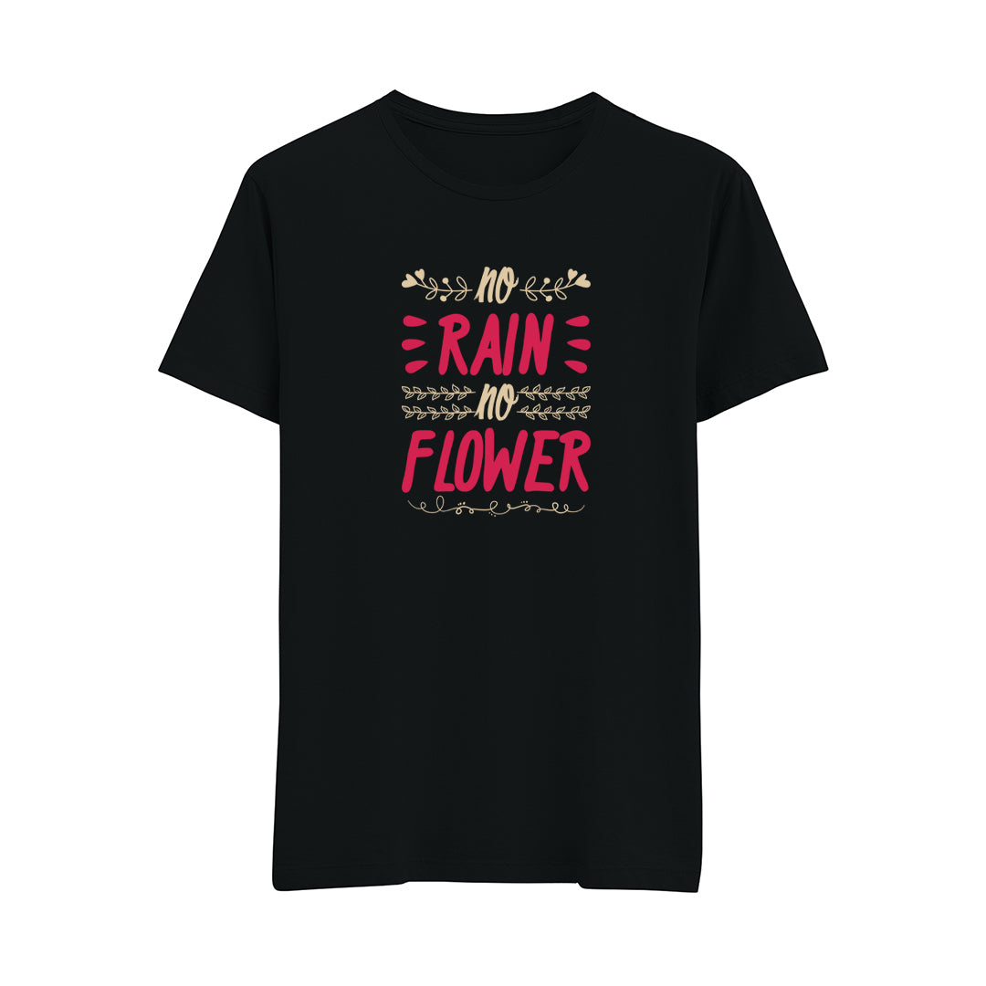 No Rain No Flower - Regular T-Shirt