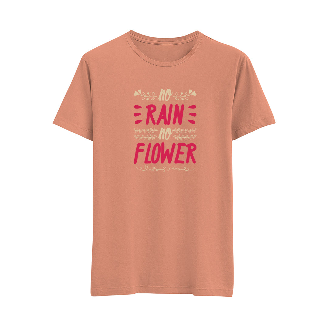 No Rain No Flower - Regular T-Shirt