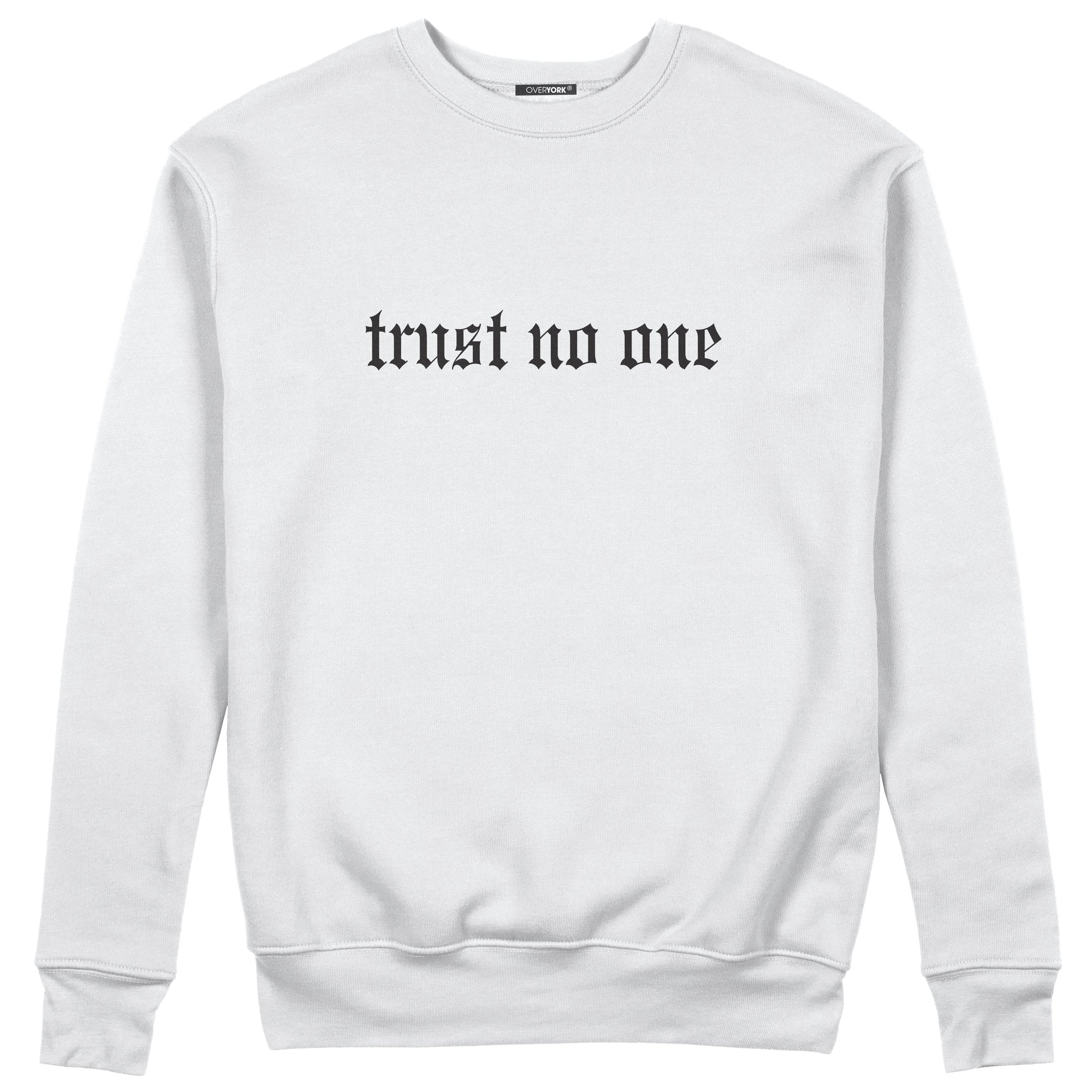Trust No One - Sweatshirt