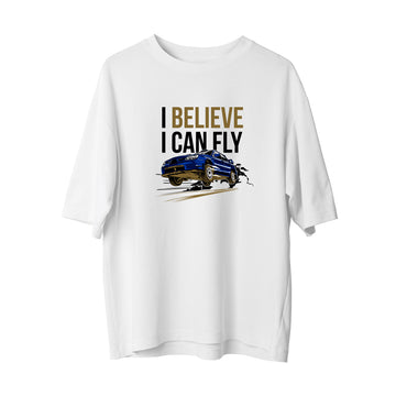 I Believe - Oversize T-Shirt