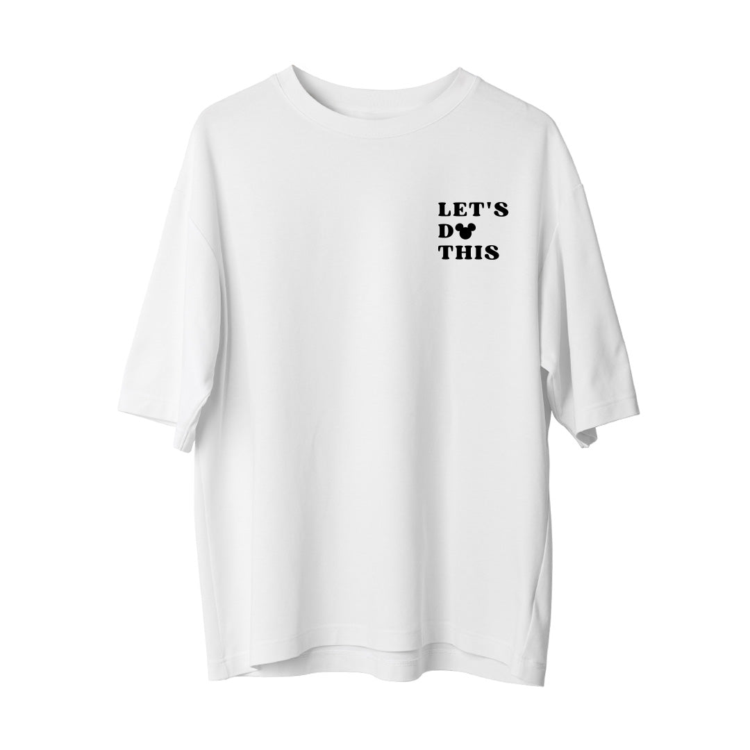 Lets Do This - Oversize T-Shirt
