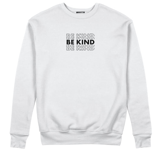 Be Kind - Sweatshirt