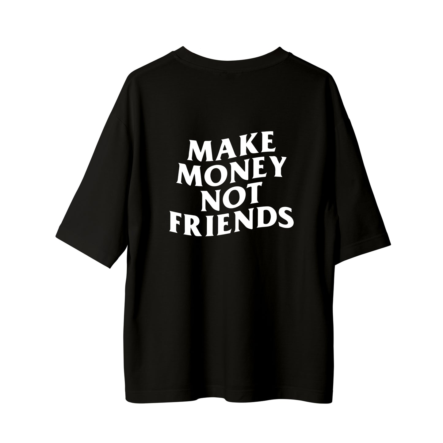 Make Money - Oversize T-Shirt