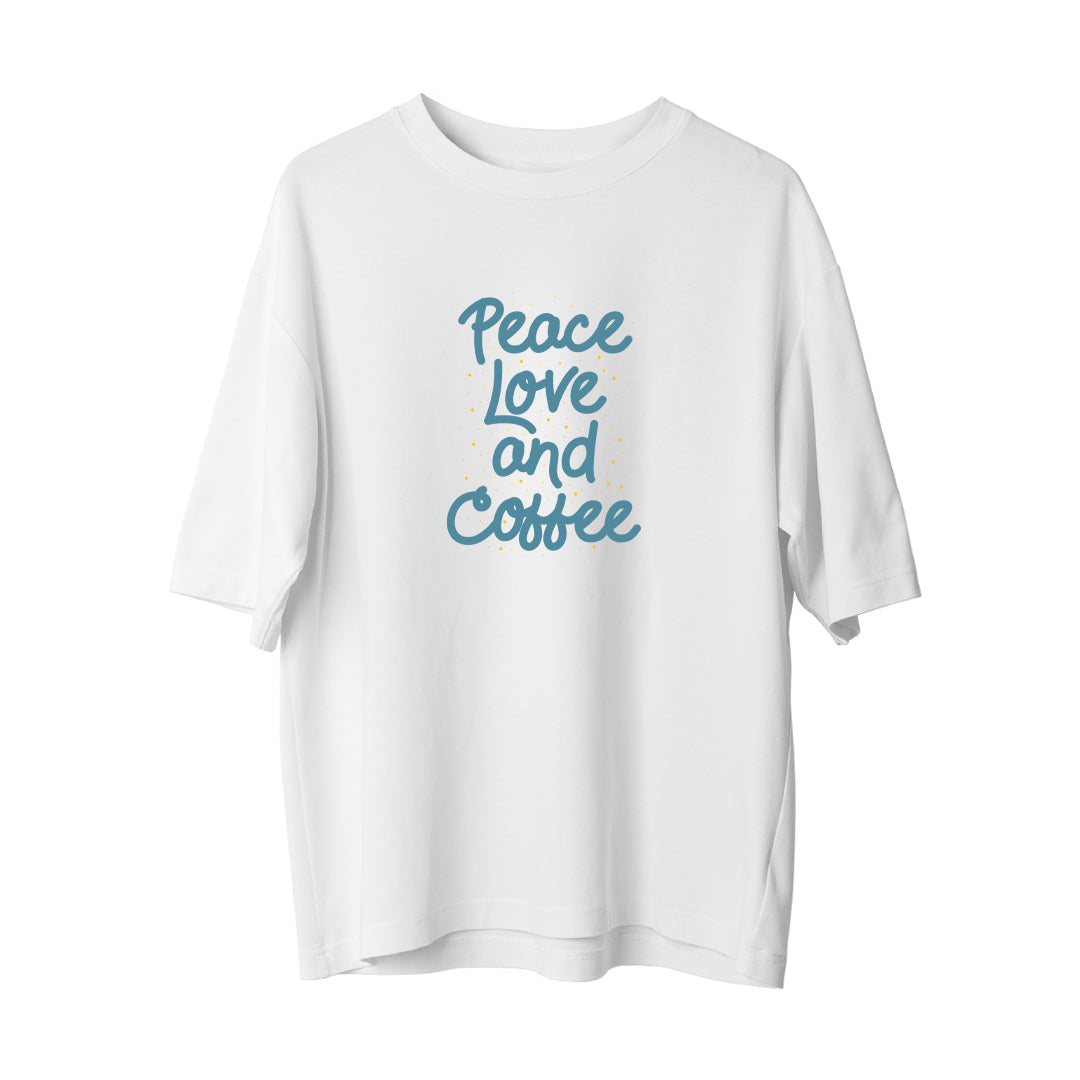 Peace Love And Coffee - Oversize T-Shirt