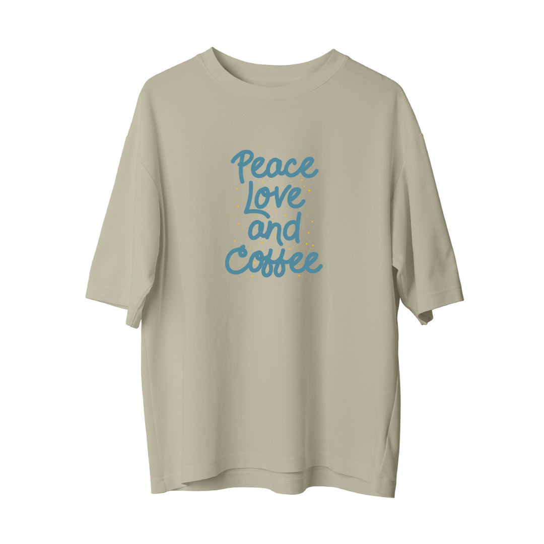 Peace Love And Coffee - Oversize T-Shirt