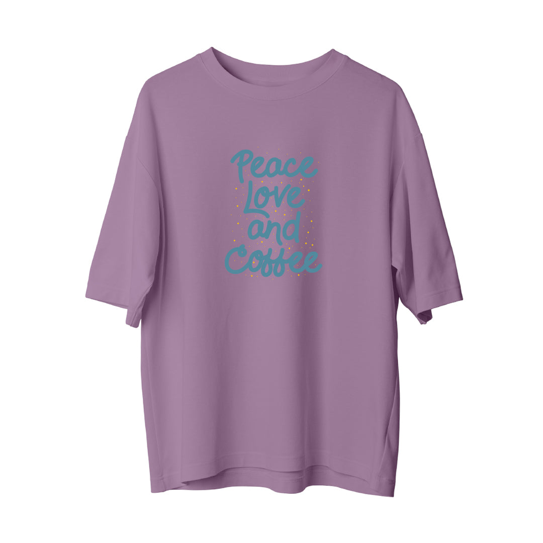 Peace Love And Coffee - Oversize T-Shirt