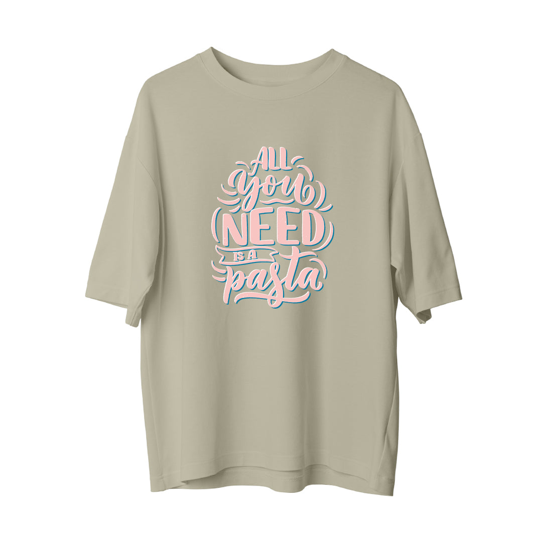 Need Pasta - Oversize T-Shirt