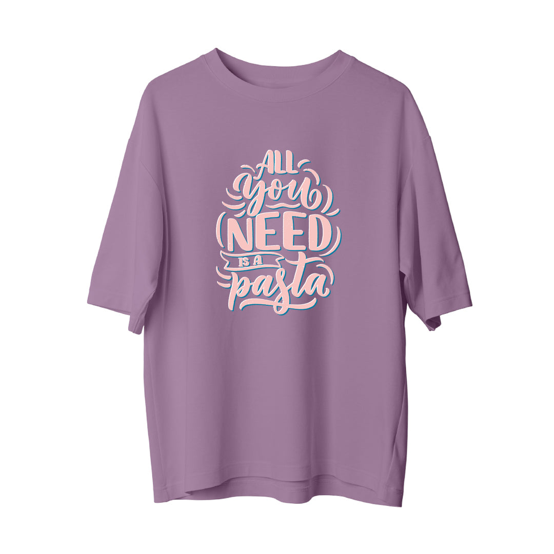 Need Pasta - Oversize T-Shirt