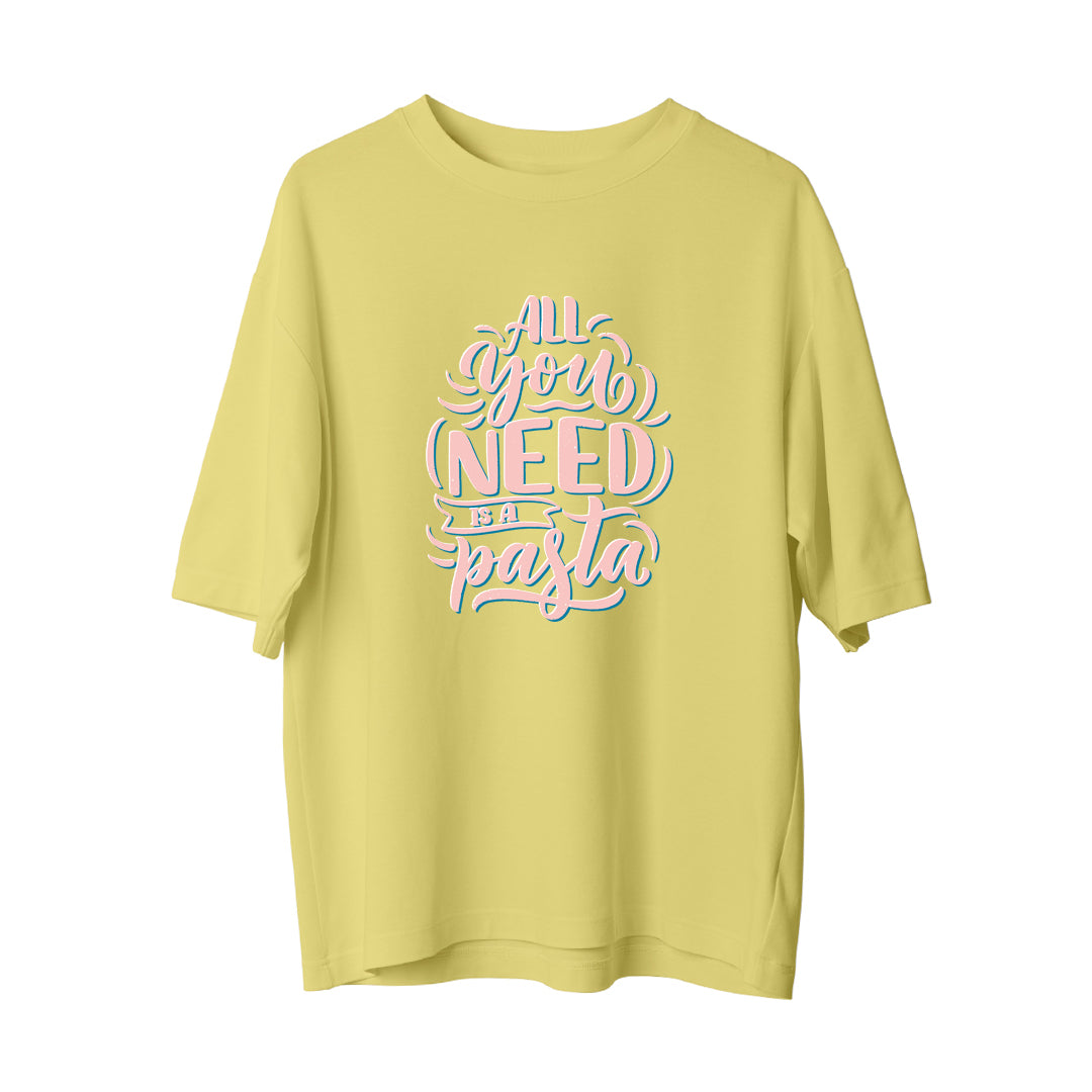 Need Pasta - Oversize T-Shirt