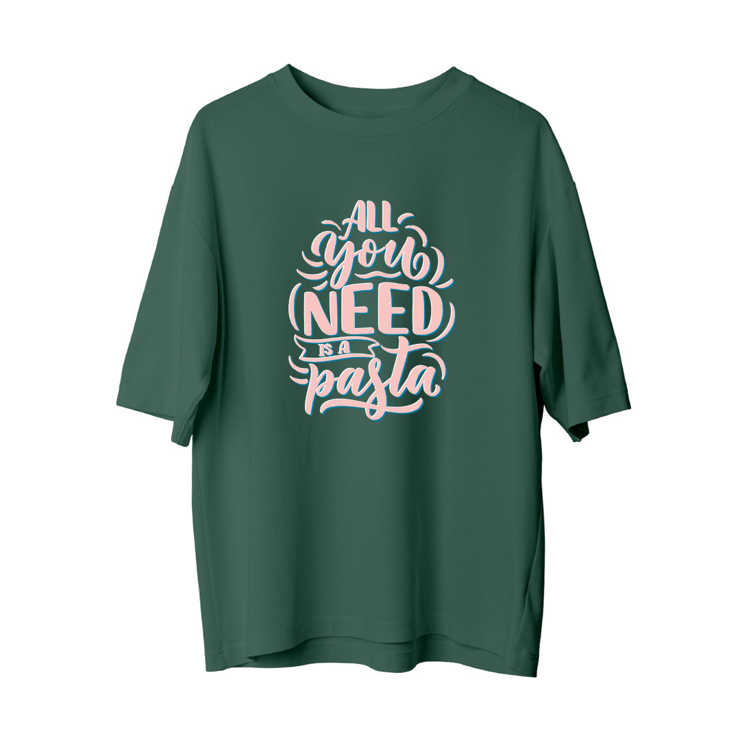 Need Pasta - Oversize T-Shirt