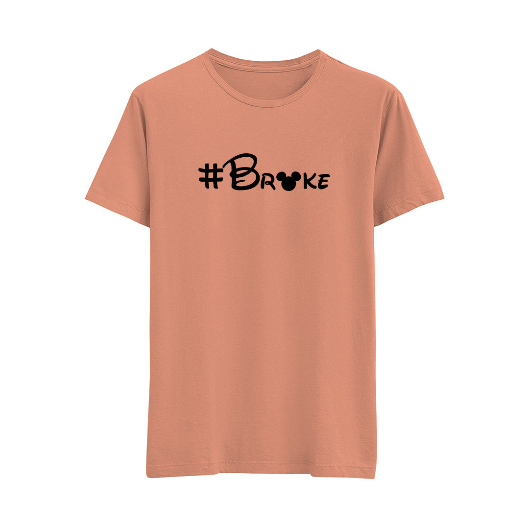 Broke - Regular T-Shirt