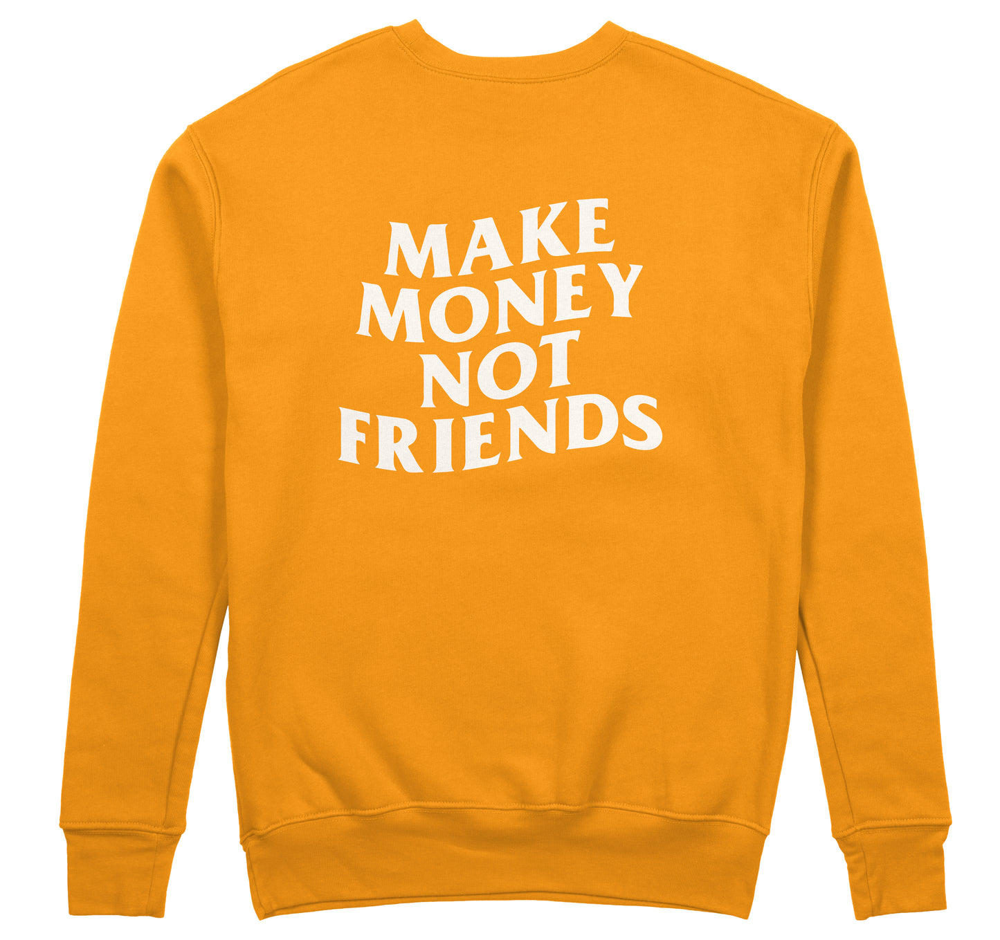 Make Money - Sweatshirt