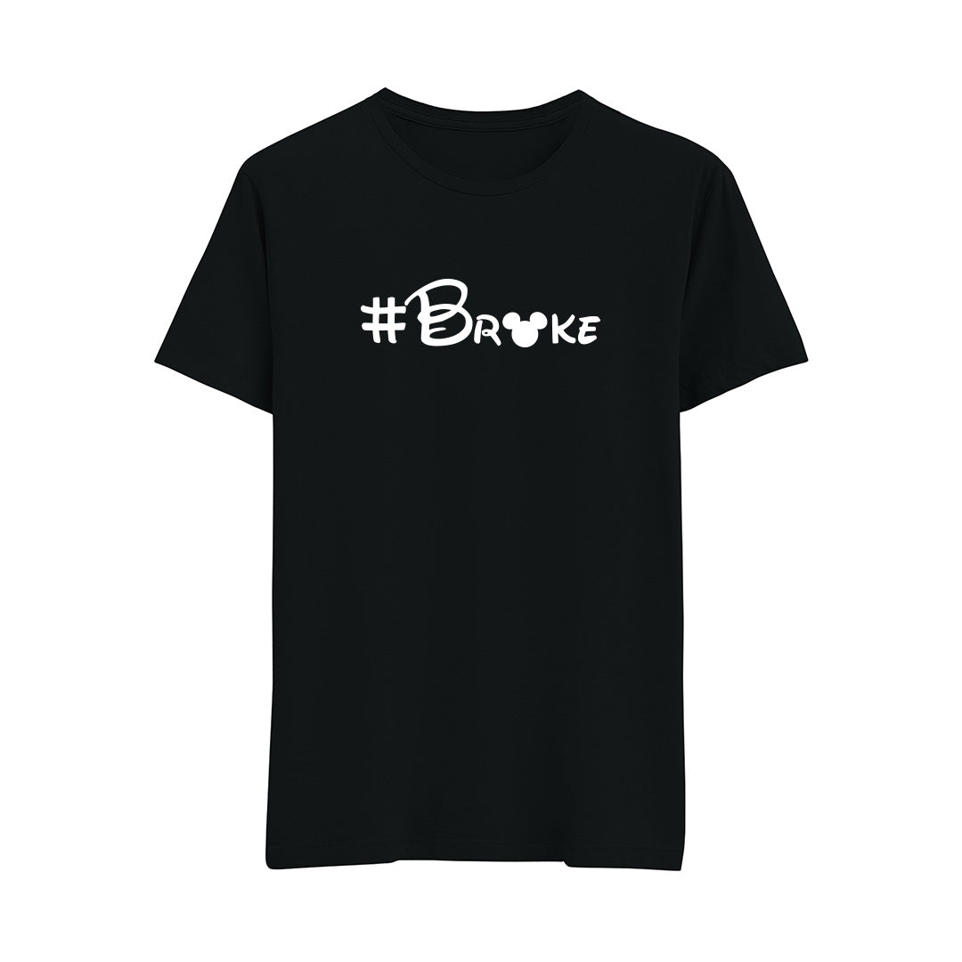 Broke - Regular T-Shirt