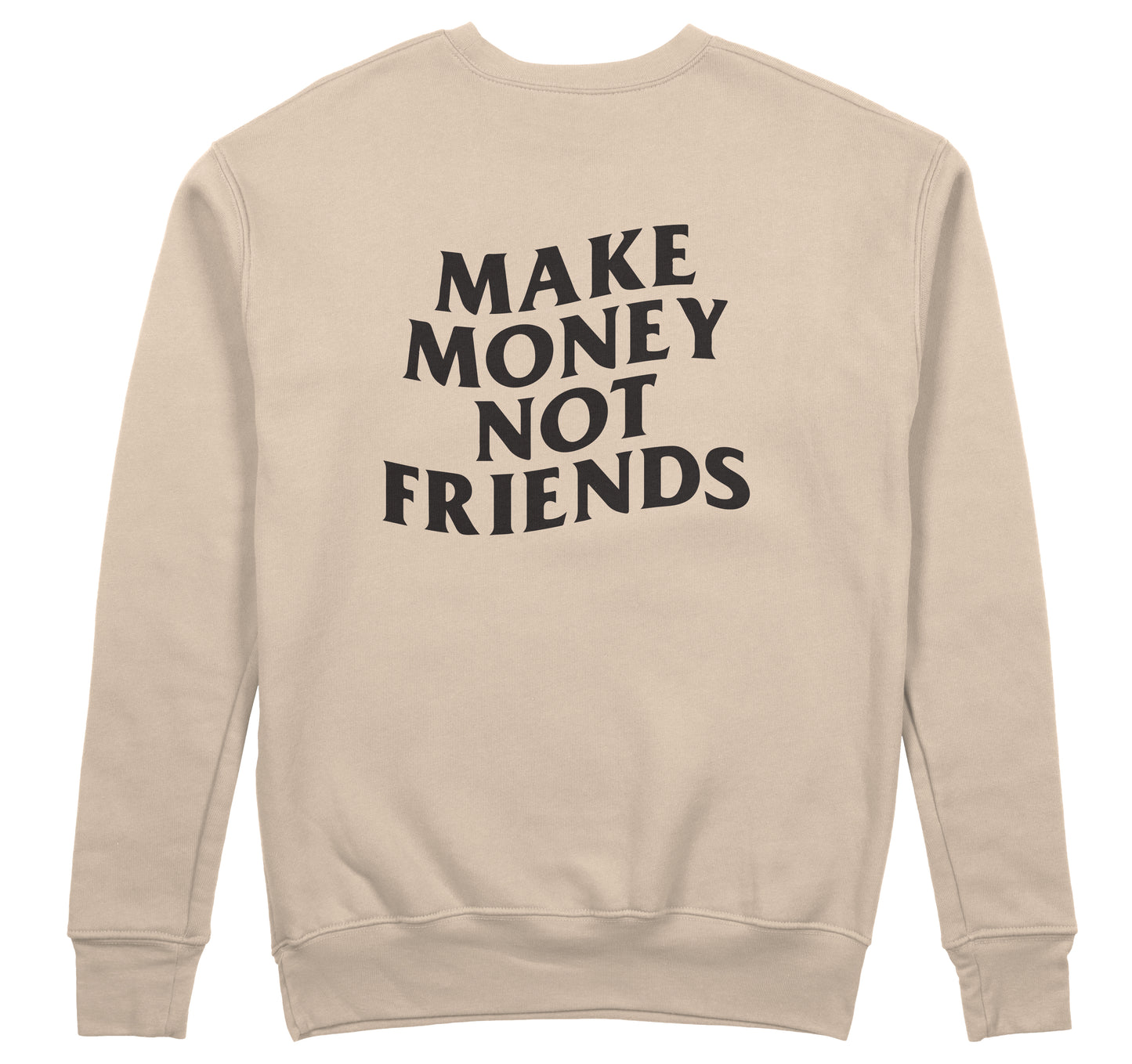 Make Money - Sweatshirt