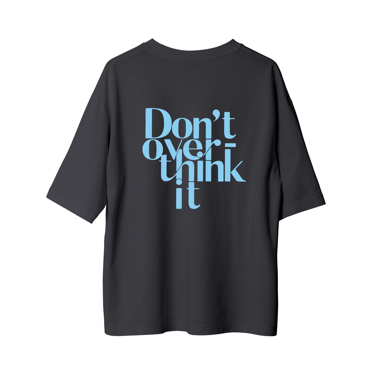 Overthink - Oversize T-Shirt