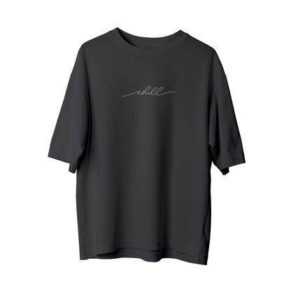 Chill - Oversize T-Shirt