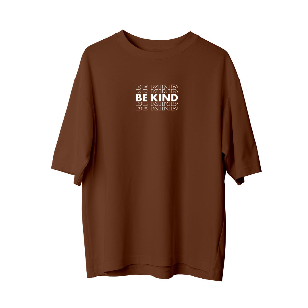 Be Kind  - Oversize T-Shirt